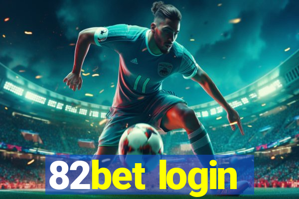 82bet login